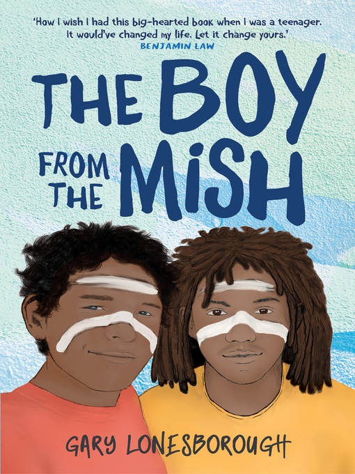 Title details for The Boy from the Mish by Gary Lonesborough - Available